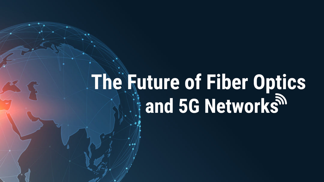 A Borderless World: The Future of Fiber Optics and 5G | Juiced Systems